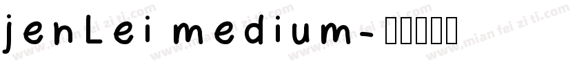 jenLei medium字体转换